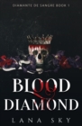Blood Diamond : A Dark Cartel Romance (Diamante de Sangre Book 1)(El Mundo de Sangre Book 4) - Book