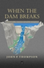 When the Dam Breaks - eBook