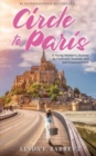 Circle to Paris : A Young Woman's Journey to Find Love, Success, and Self-Empowerment - Book