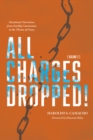 All Charges Dropped! : Devotional Narratives from Earthly Courtrooms to the Throne of Grace, Volume 2 - Book