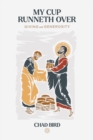 My Cup Runneth Over : Giving and Generosity - Book
