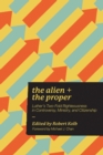 The Alien and the Proper : Luther's Two-Fold Righteousness in Controversy, Ministry, and Citizenship - Book