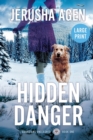 Hidden Danger : A Christian K-9 Suspense (Large Print) - Book