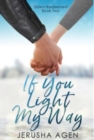 If You Light My Way : A Clean Christian Romance - Book
