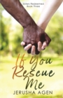 If You Rescue Me : A Clean Christian Romance - Book
