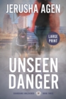 Unseen Danger : A Christian K-9 Suspense (Large Print) - Book