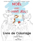 Noel avec l'Enfant Jesus : Livre de Coloriage - Book
