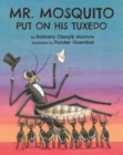 Mr. Mosquito Put on His Tuxedo - Book