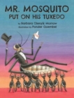 Mr. Mosquito Put on His Tuxedo - Book