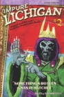 Impure Lichigan : Something's Rotten in Nasty Hatchet - Book