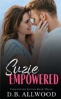 Suzie Empowered : A Contemporary Romance - Book