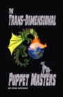 The Trans-dimensional Puppet Masters - eBook