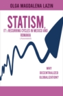 STATISM, IT's RECURRING CYCLES IN MEXICO AND ROMANIA - eBook