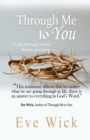 Through Me to You : A Life Through Poetry, Stories and Songs - Book