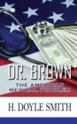 Dr. Brown : The American Medical Problem - Book