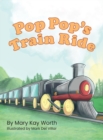 Pop Pop's Train Ride - Book