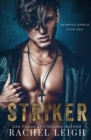 Striker : A Dark Bully Romance - Book