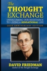 The Thought Exchange : Overcoming Our Resistance To Living A Sensational Life - 20th Anniversary Edition - Book