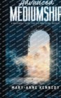 Advanced Mediumship : A Masterful Guide for the Practicing Medium - Book