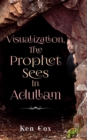 Visualization, The Prophet Sees In Adullam - eBook
