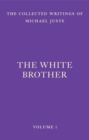 The White Brother : An Occult Autobiography - eBook