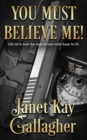 You Must Believe Me! - Book