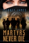 Martyrs Never Die - Book