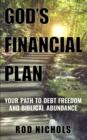 God's Financial Plan : Your Path to Debt Freedom and Biblical Abundance - Book