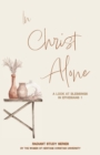 In Christ Alone : A Look at Blessings in Ephesians 1 - Book