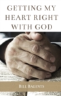 Getting My Heart Right With God - Book