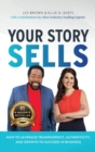 Your Story Sells : Your Story is Your Superpower - Book