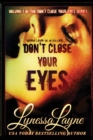 Don't Close Your Eyes : Volume 1 of the Don't Close Your Eyes Series - Book