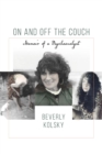 On and off the Couch : Memoir of a Psychoanalyst - Book