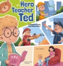 Hero Teacher Ted - Book