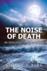 The Noise of Death : An Okaloosa Island Mystery - Book