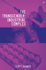 The Transgender-Industrial Complex - Book