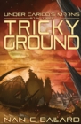 Tricky Ground : Under Carico's Moons: Book Three - Book