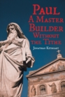 Paul : A Master Builder Without the Tithe - Book