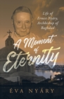 A Moment of Eternity - eBook