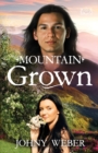 Mountain Grown - Book