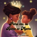 Para mi, la Reina es Mami - Book