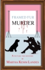 Framed Fur Murder - Book