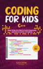 Coding for Kids C++ : Basic Guide for Kids to Learn Commands and How to Write a Program - Book