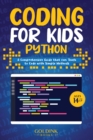 Coding for Kids Python : A Comprehensive Guide that Can Teach Children to Code with Simple Methods - Book