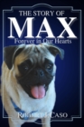 The Story of Max : Forever in Our Hearts - Book