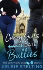 Curvy Girls Can't Date Bullies - Book