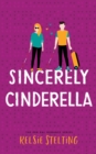 Sincerely Cinderella - Book