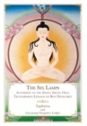The Six Lamps : According to the Zhang Zhung Oral Transmission Lineage of Bon Dzogchen - Book