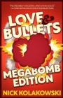 Love & Bullets : Megabomb Edition - Book