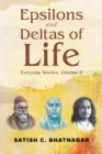 Epsilons and Deltas of Life : Everyday Stories, Volume II - Book